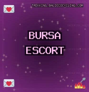 Bursa Escort: Kestel Escort, Mudanya Escort, Orhaneli Escort